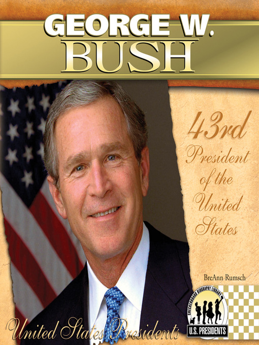 Title details for George W. Bush by BreAnn Rumsch - Available